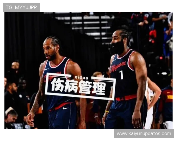 快船伦纳德轮休策略引热议球迷对球队争冠心态展开讨论
